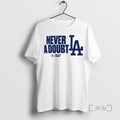 Officials La Dodgers Never A Doubt 2025 World Series Champions Premium T Shirt Sweater