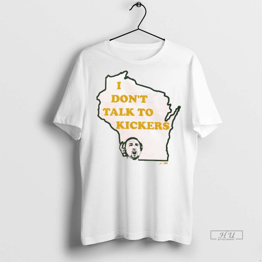 Officials Lafleur I Dont Talk To Kickers Premium Tee Shirt Sweater