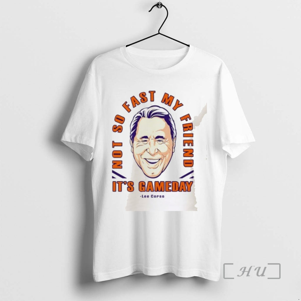 Officials Lee Corso Not So Fast My Friend Its Gameday Big Head T Shirt Sweater