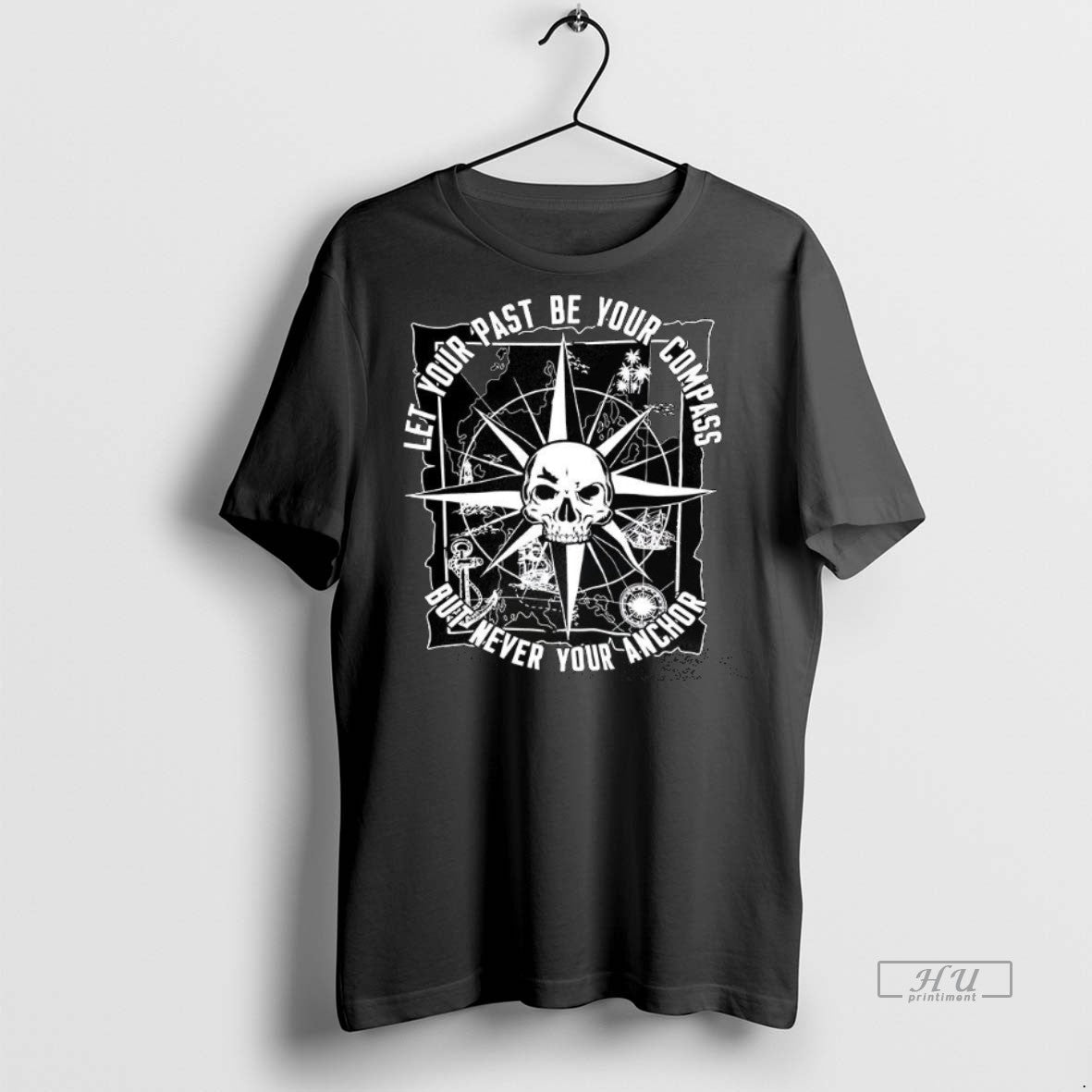 Officials Let Your Past Be Your Compass But Never Your Anchor Skull Compass Premium Tee