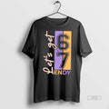 Officials Lets Get 6 7 Endy Tee Shirt Sweater