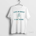 Officials Life Is Soup I Am Fork Frog