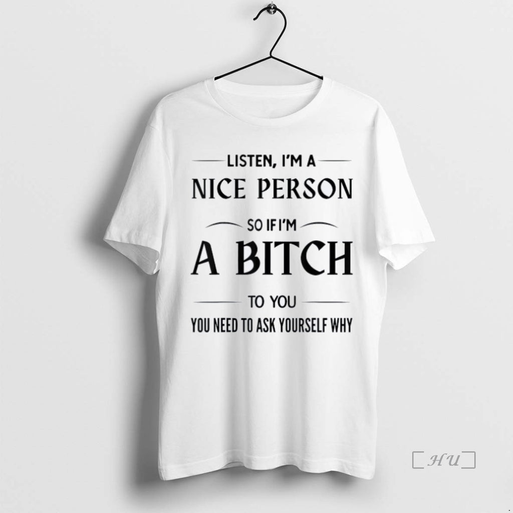 Officials Listen Im A Nice Person So If Im A Bitch To You You Need