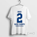 Officials Los Angeles Dodgers Back 2 Back Champs Ruining Baseball World Series Champions 2025 Premium