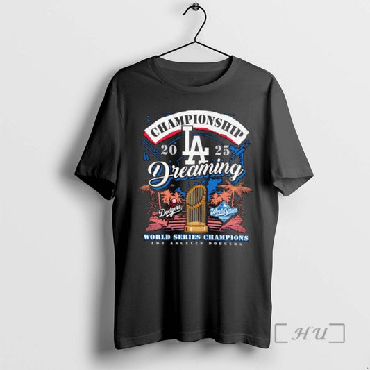 Officials Los Angeles Dodgers Mlb 2025 World Series Champions Dreaming Ornaments Premium T Shirt Sweater