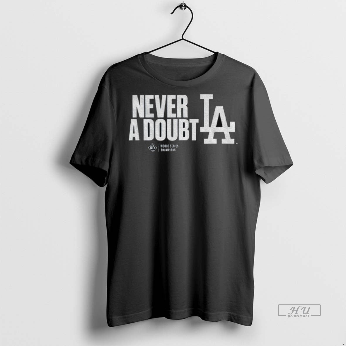 Officials Los Angeles Dodgers Mlb Baseball World Series Never A Doubt 2025 Premium