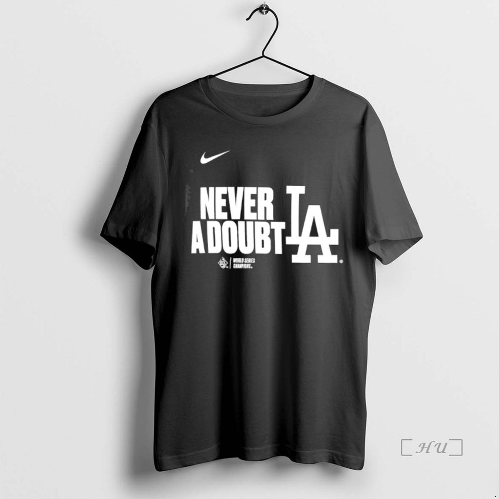 Officials Los Angeles Dodgers Never A Doubt 2025 World Series Champions Batting Cleanup Premium