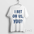 Officials Los Angeles Dodgers Parade I Bet On Us You Premium T Shirt Sweater
