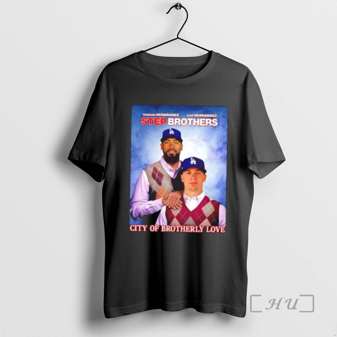 Officials Los Angeles Dodgers Teoscar Hernandez X Kike Hernandez Step Brothers City Of Brotherly Love