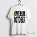 Officials Los Angeles Dodgers We Rule October 2025 Premium T Shirt Sweater
