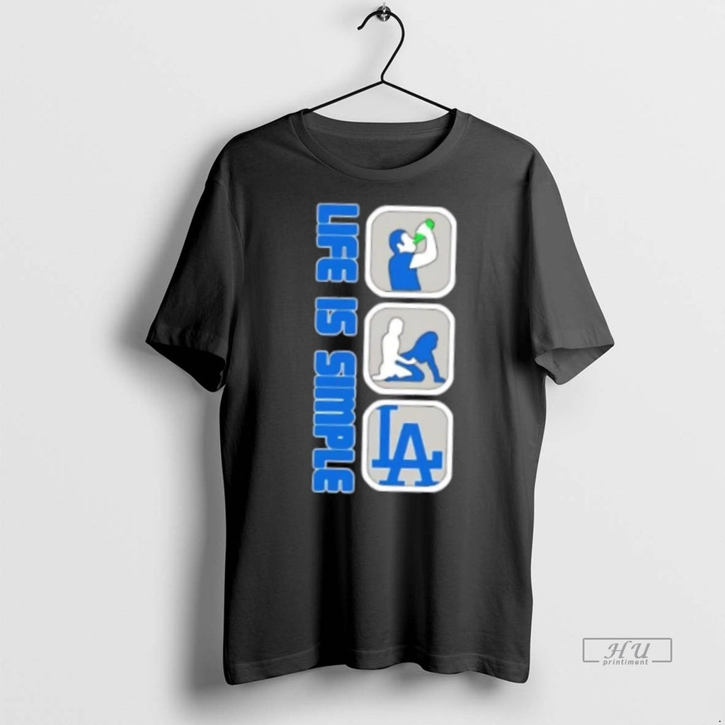 Officials Los Angeles Dodgers Baseball Life Is Simple Tee Shirt Sweater
