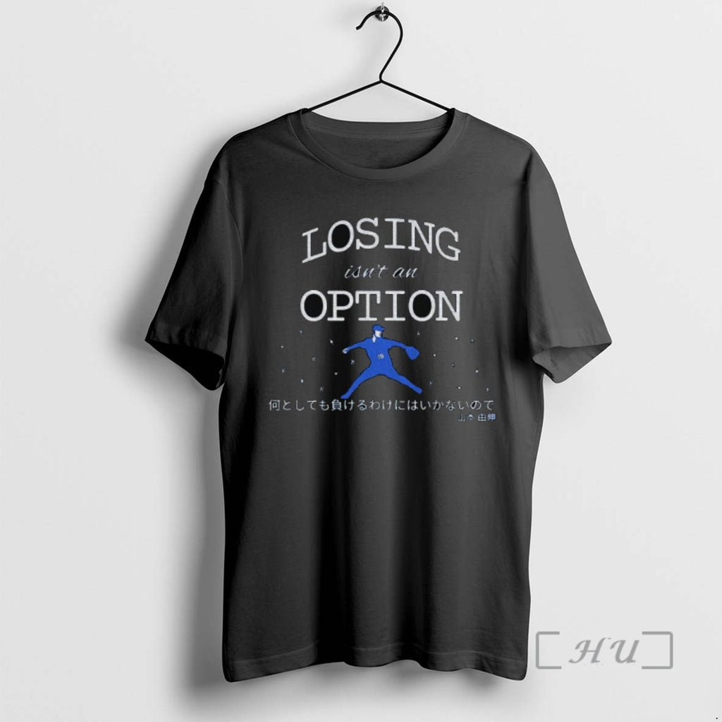 Officials Losing Isnt An Option Yoshinobu Yamamoto Japanese Inspired Tee Shirt Sweater