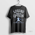 Officials Losing Isnt An Option Yoshinobu Yamamoto Los Angeles Dodgers 2025 World Series Champs Premium