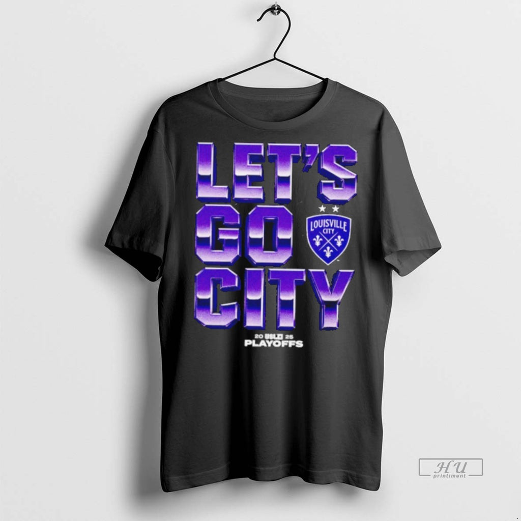 Officials Louisville City Fc Lets Go City 2025 Usl Playoffs Premium Tee Shirt Sweater