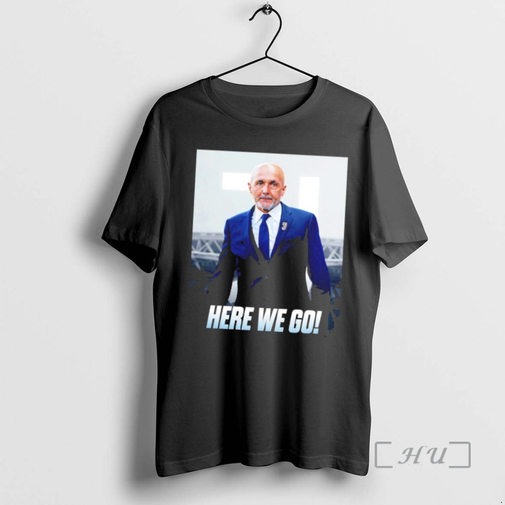 Officials Luciano Spalletti To Juventus Here We Go T Shirt Sweater