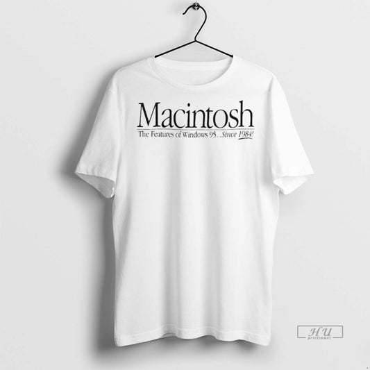 Officials Macintosh The Features Of Windows 95 Since 1984 Tee Shirt Sweater