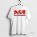 Officials Mamdani For President 2028 Election Premium Tee Shirt Sweater