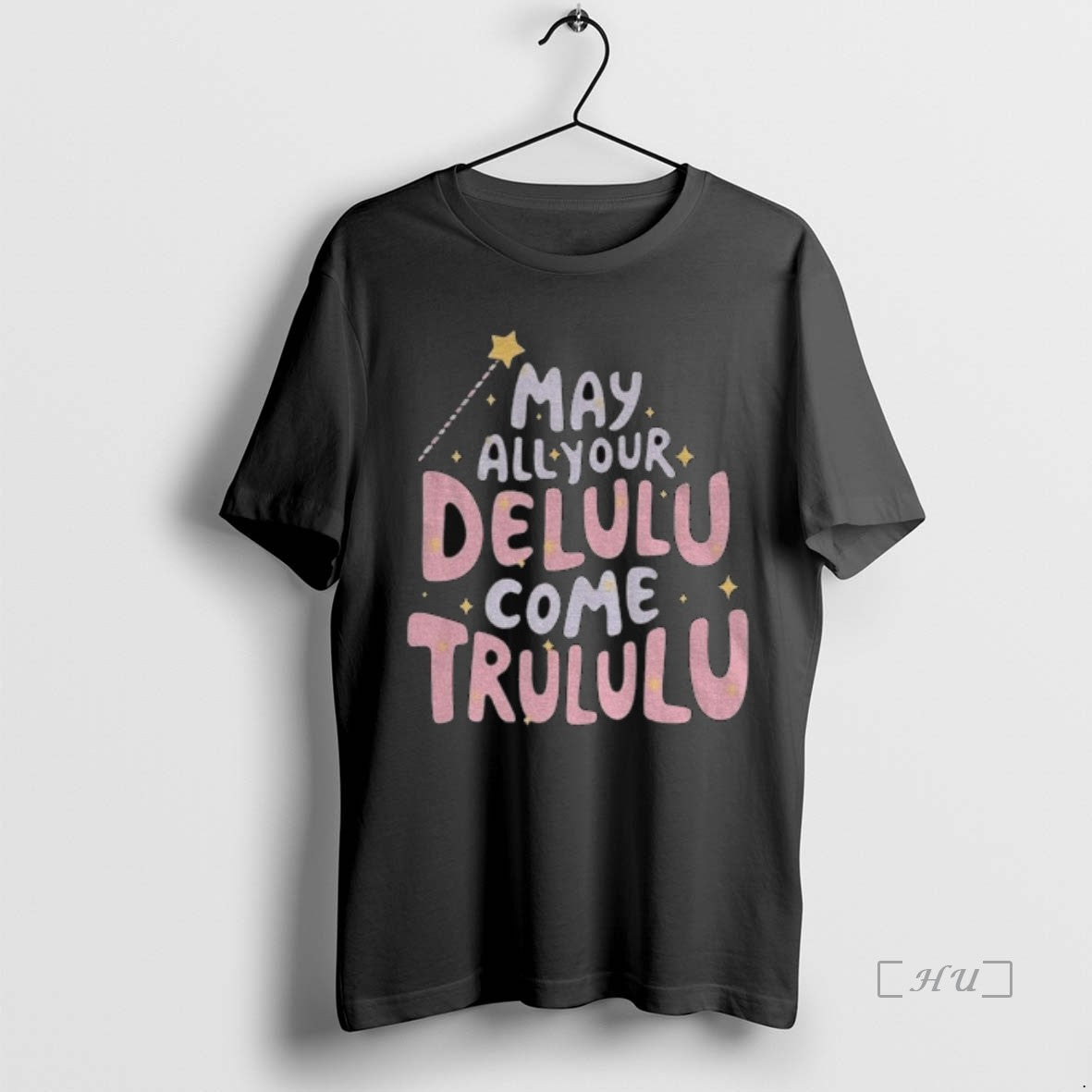 Officials May All Your Delulu Come Trululu Premium T Shirt Sweater
