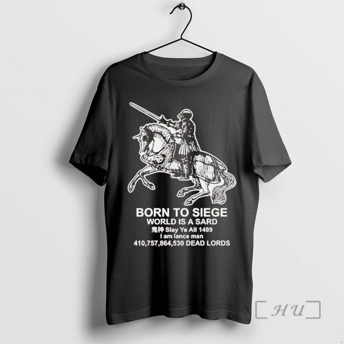 Officials Medieval Knight Born To Siege World Is A Sard Premium T Shirt Sweater