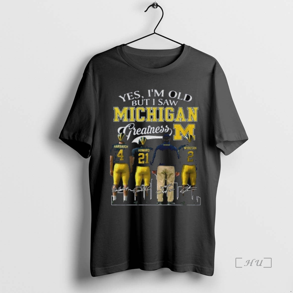 Officials Michigan Wolverines Yes Im Old But I Saw Michigan Greatness Team 2025 Signatures Premium