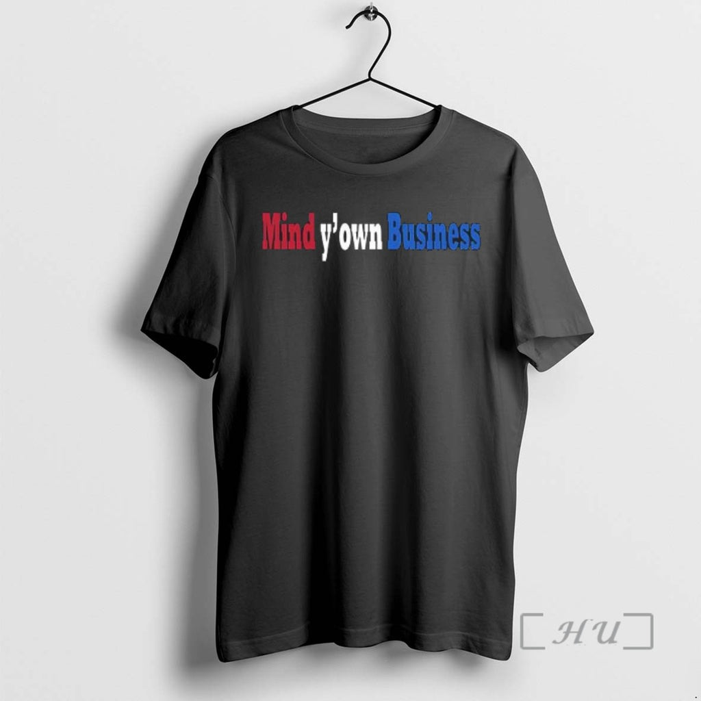 Officials Mind Yown Business Tee Shirt Sweater