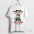 Officials Minion I Avoid Stupidity Because My Temper Can Go From O To Life In