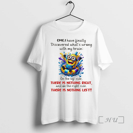 Officials Minion Omg I Have Finally Discovered Whats Wrong With My Brain Christmas Premium