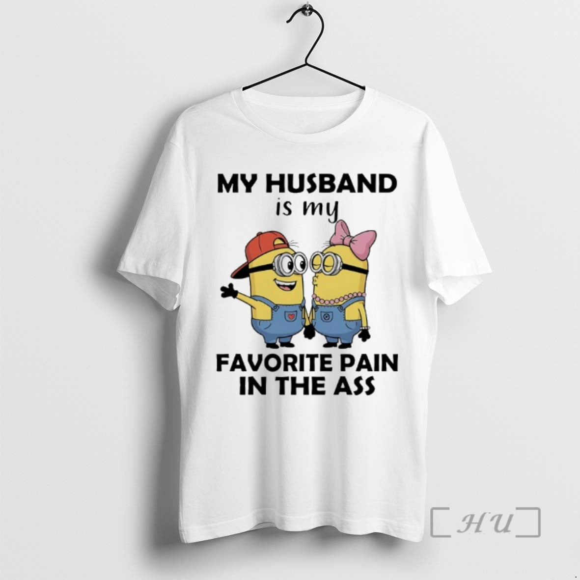 Officials Minions Couple My Husband Is My Favorite Pain In The Ass Premium T Shirts