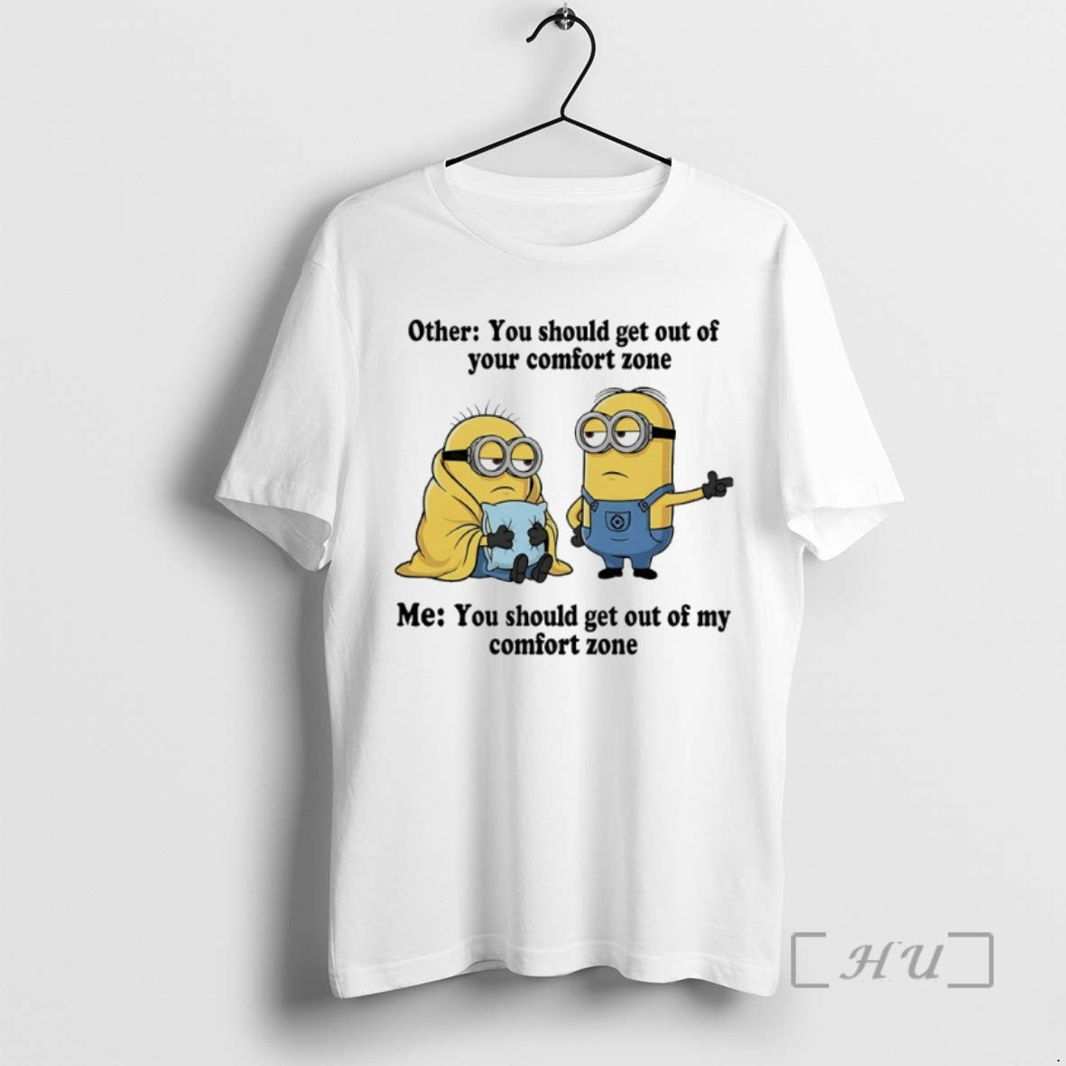 Officials Minions Other You Should Get Out Of Your Comfort Zone Me You Should Get