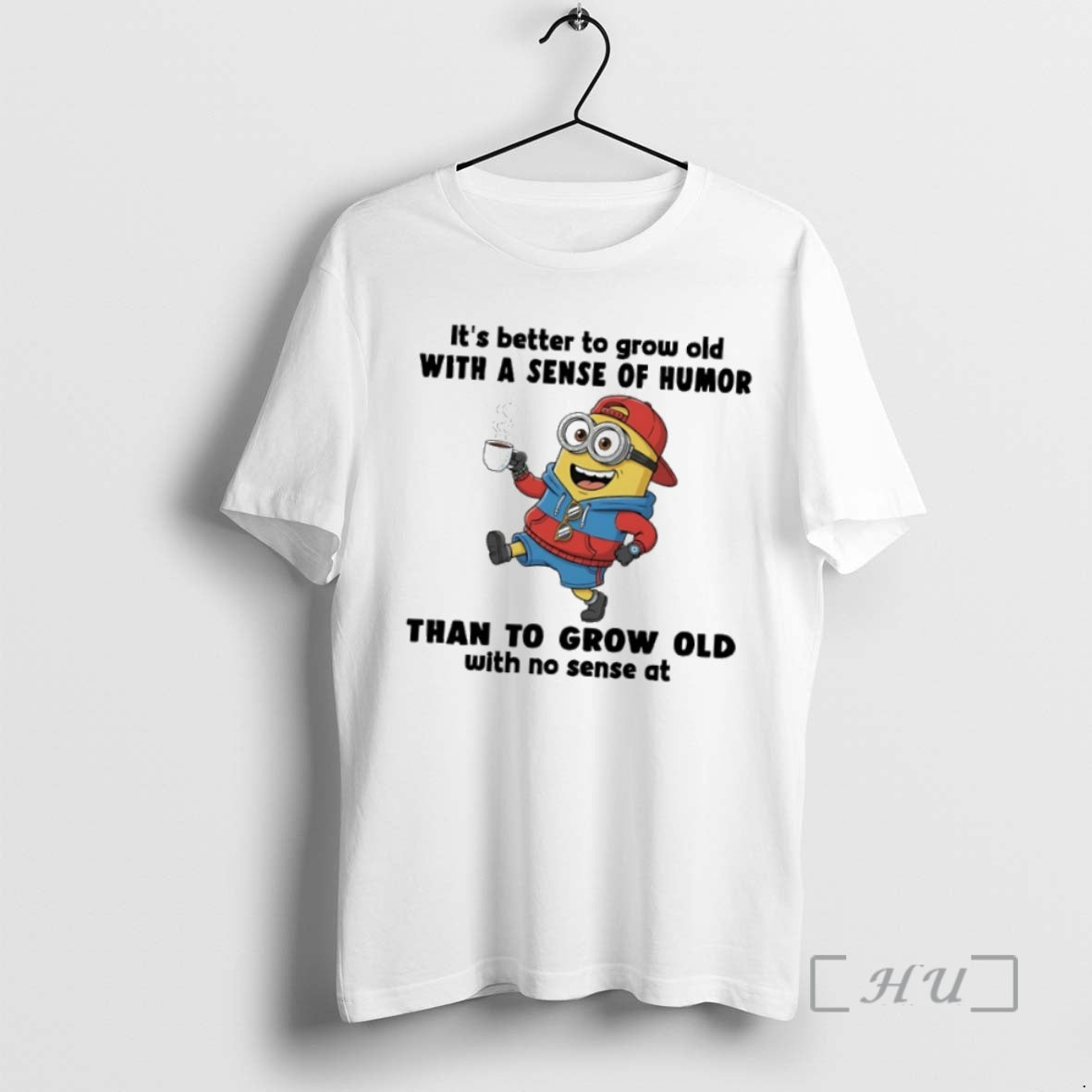 Officials Minions Rapper Its Better To Grow Old With A Sense Of Humor Than To
