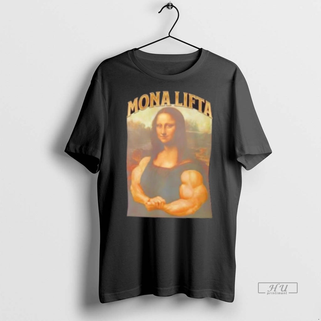Officials Mona Lifta Funny Gym Parody Art Tee Shirt Sweater