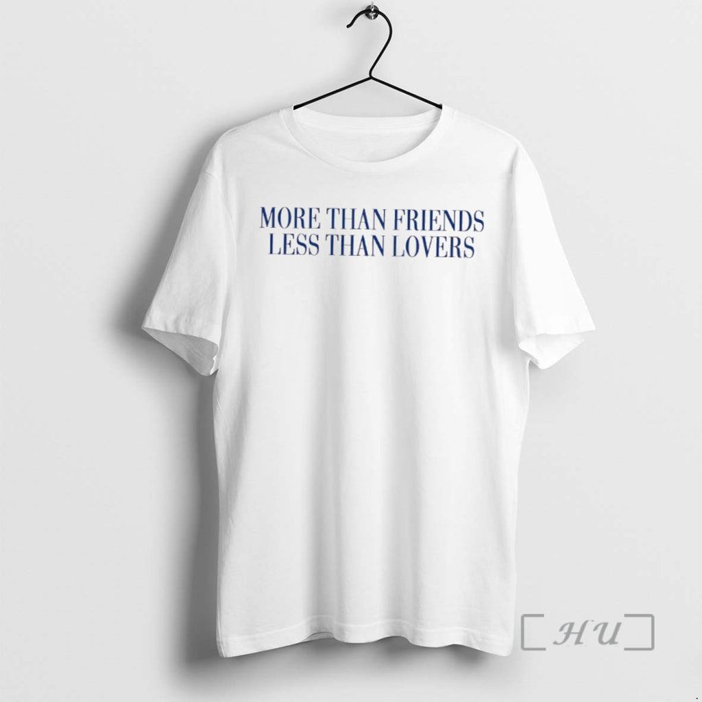 Officials More Than Friends Less Than Lovers Premium T Shirt Sweater