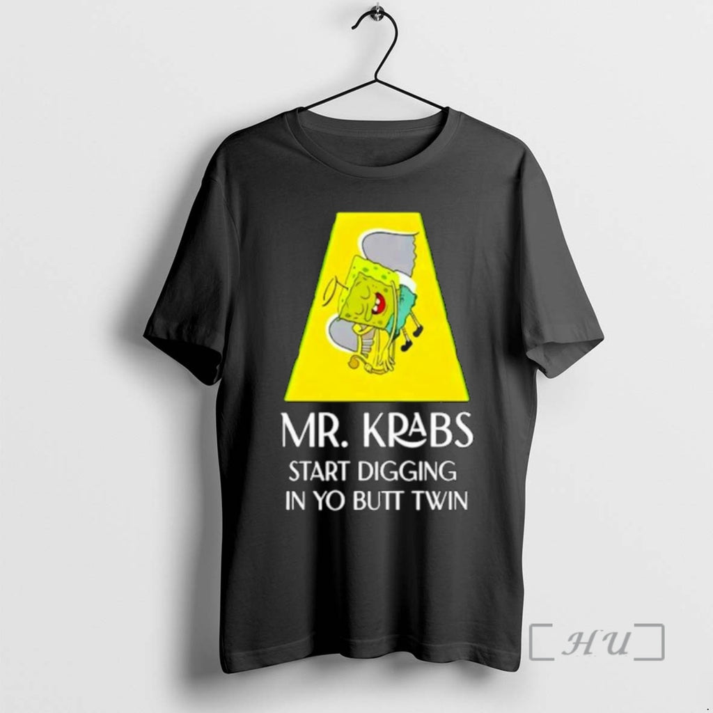 Officials Mr Krabs Start Digging In Yo Butt Twin Ornaments T Shirt Sweater