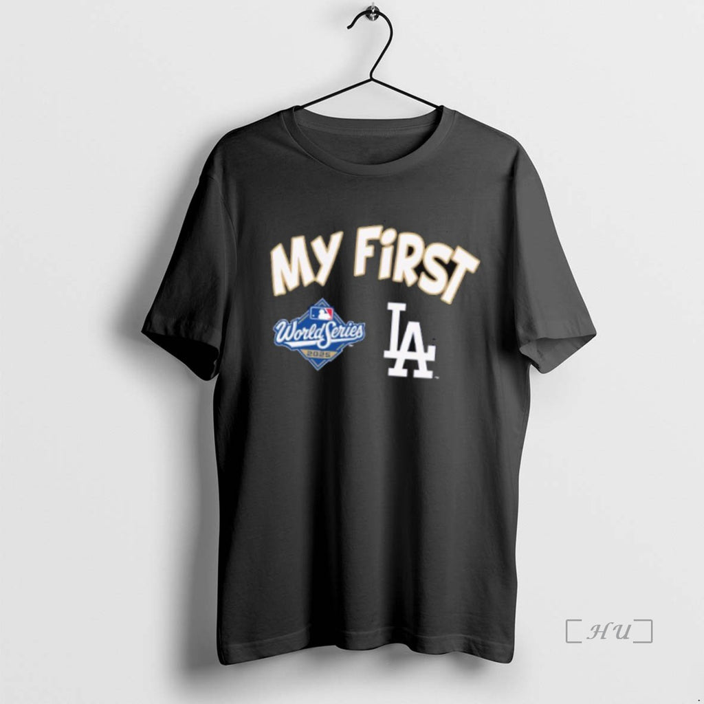Officials My First Los Angeles Dodgers 2025 World Series Champions Premium T Shirt Sweater