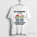 Officials My Husband Is My Favorite Pain In The Ass