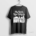 Officials My Roots Run Deep In Buffalo City Skyline Premium T Shirt Sweater