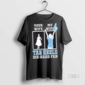 Officials My Wife North Carolina Tar Heels Football Die Hard Fan Premium Tee Shirt Sweater