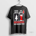Officials My Wife Wisconsin Badgers Football Die Hard Fan Premium Tee Shirt Sweater