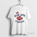 Officials Myles Straw Ok Blue Jays Lets Play Ball Toronto Tee Shirt Sweater