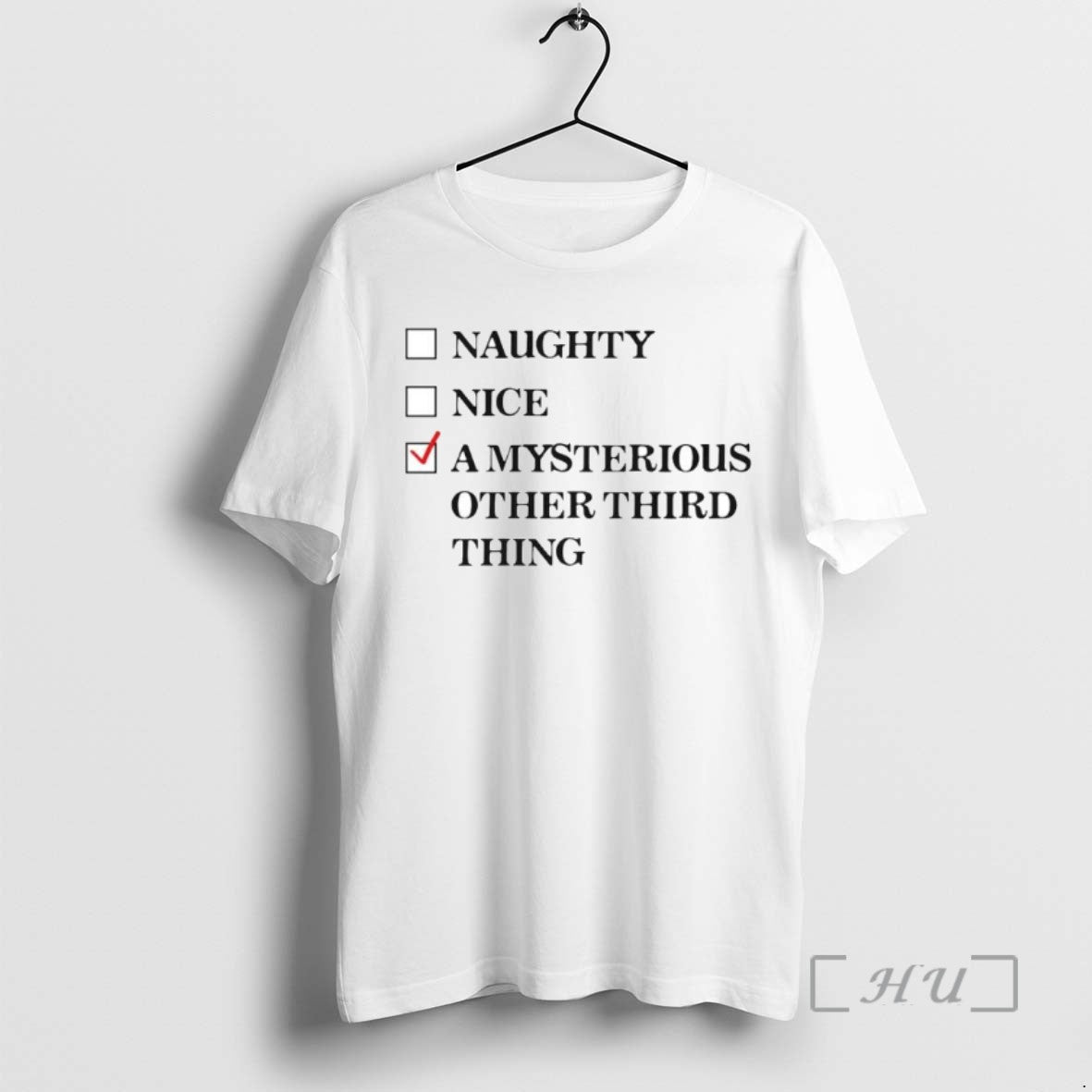Officials Naughty Nice A Mysterious Other Third Thing Ornaments Tee Shirt Sweater