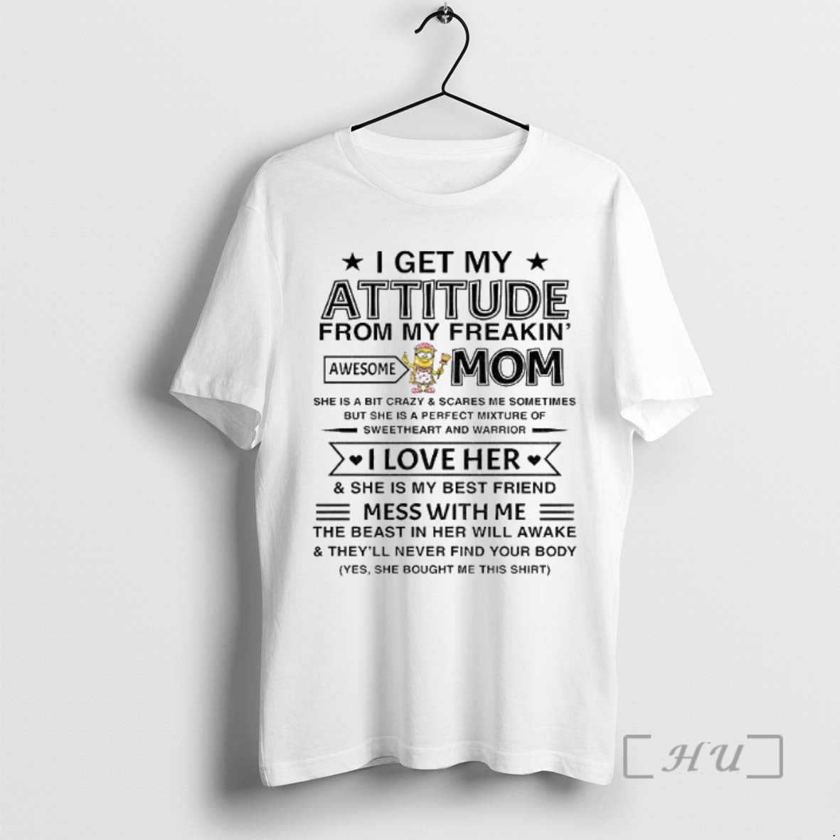 Officials Ndcncum3 Minion I Get My Attitude From My Freakin Awesome Mom She Is