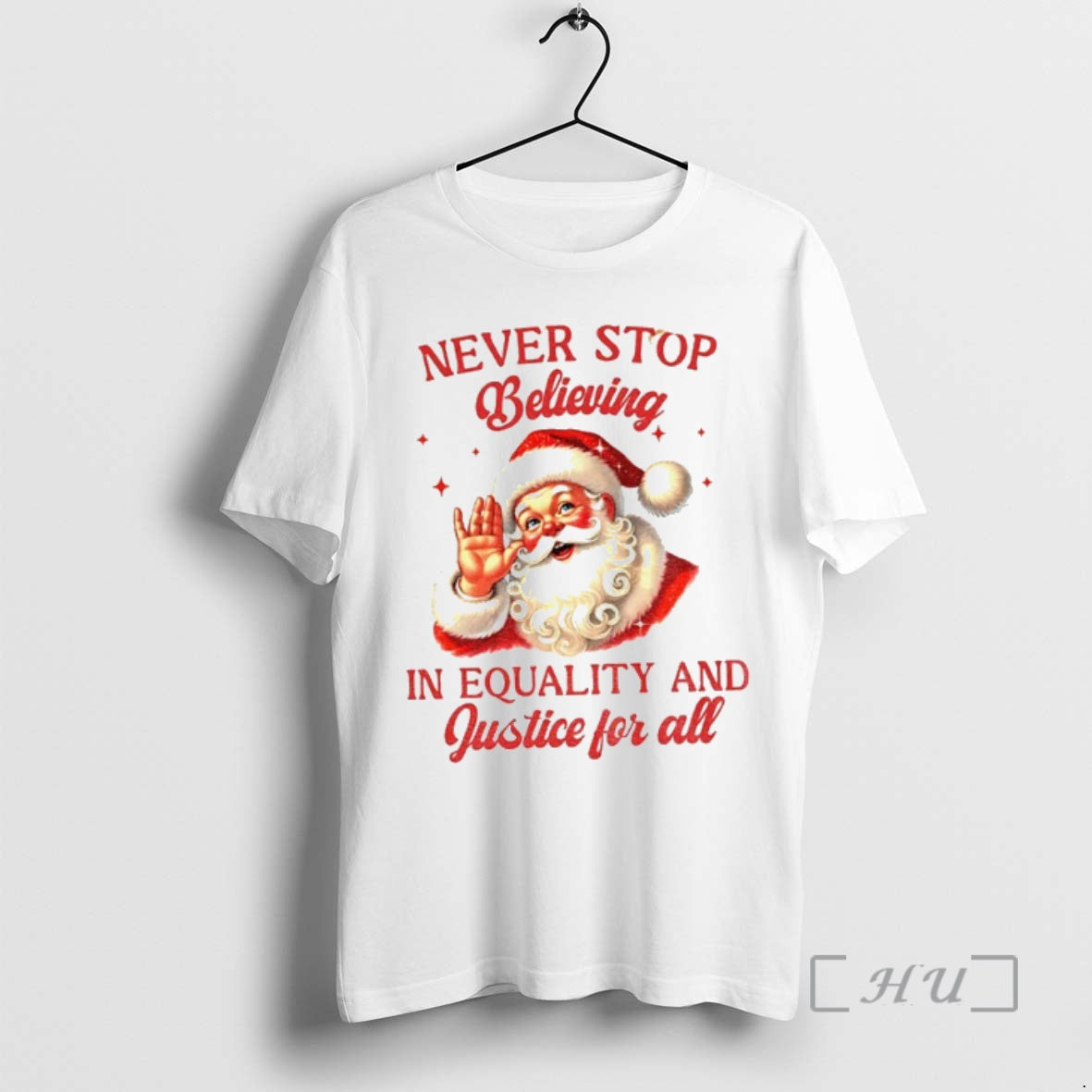 Officials Never Stop Believing In Equality And Justice For All Santa Christmas Premium T Shirts