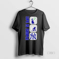 Officials New York Yankees Baseball Life Is Simple Tee Shirt Sweater