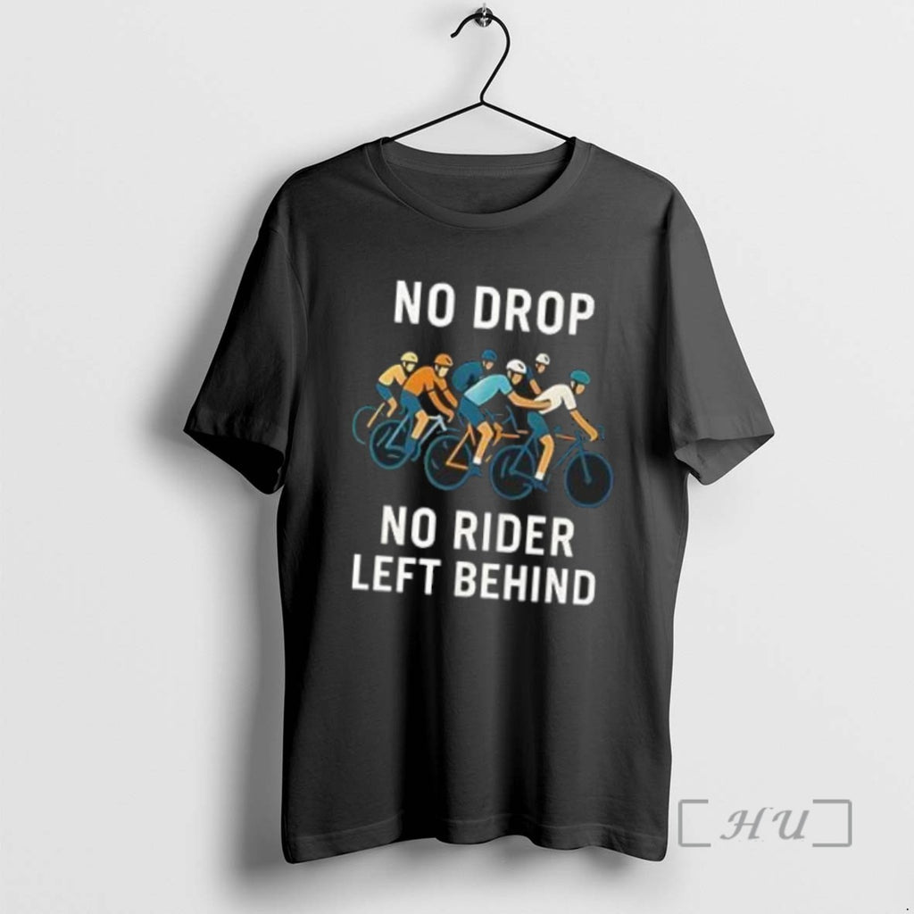 Officials No Drop No Rider Left Behind Cycling Tee Shirt Sweater