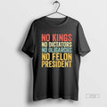 Officials No Kings No Dictators No Oligarchs No Felon President Tee Shirt Sweater