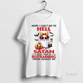 Officials Nope I Cant Go To Hell Satan Still Has A Restraining