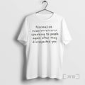 Officials Normalize Never Speaking To People Again After They Disrespected You Tee Shirt Sweater