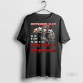 Officials November Man My Only Option Is To Shut Your Stupid Ass Tee Shirt Sweater