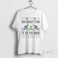 Officials Oh What Fun It Is To Ride Bicycle Ugly Christmas T Shirt Sweater