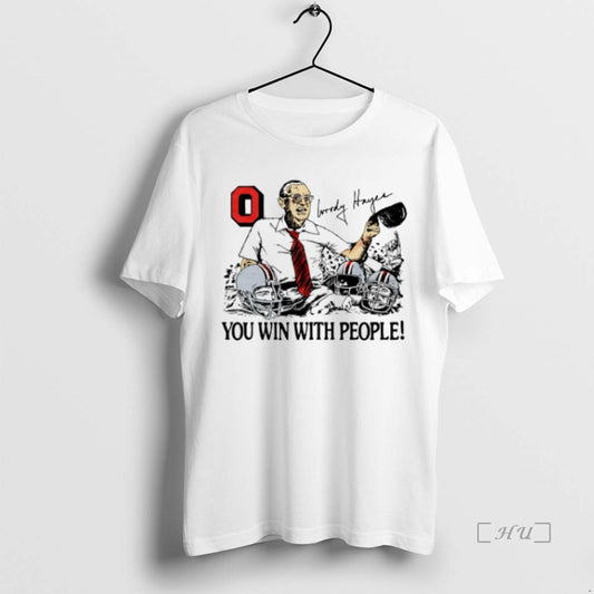 Officials Ohio State Woody Hayes You Win With People Signature